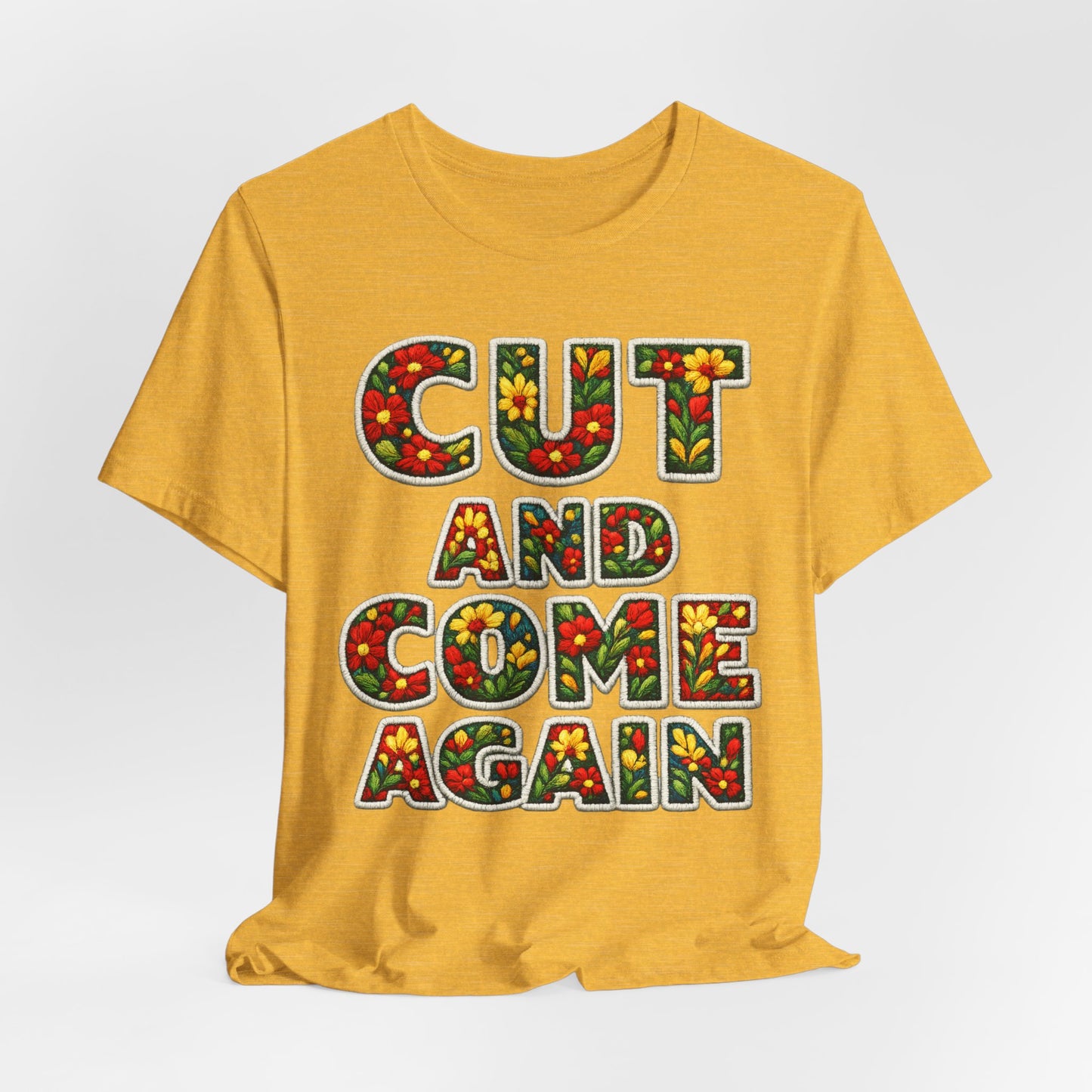 Cut and Come Again