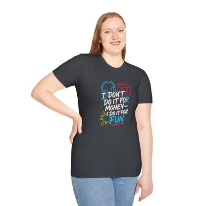 Do It For Fun T-Shirt