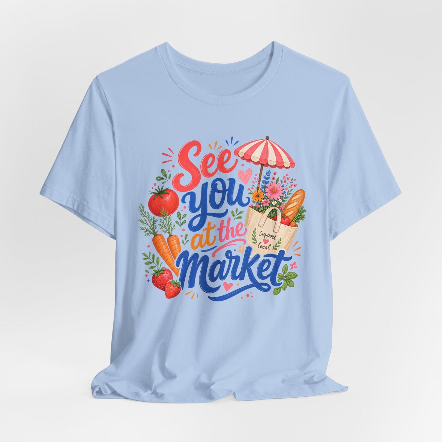See You at the Market Tee