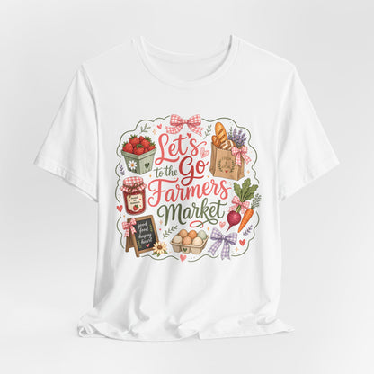Let's Go to the Farmers Market Tee