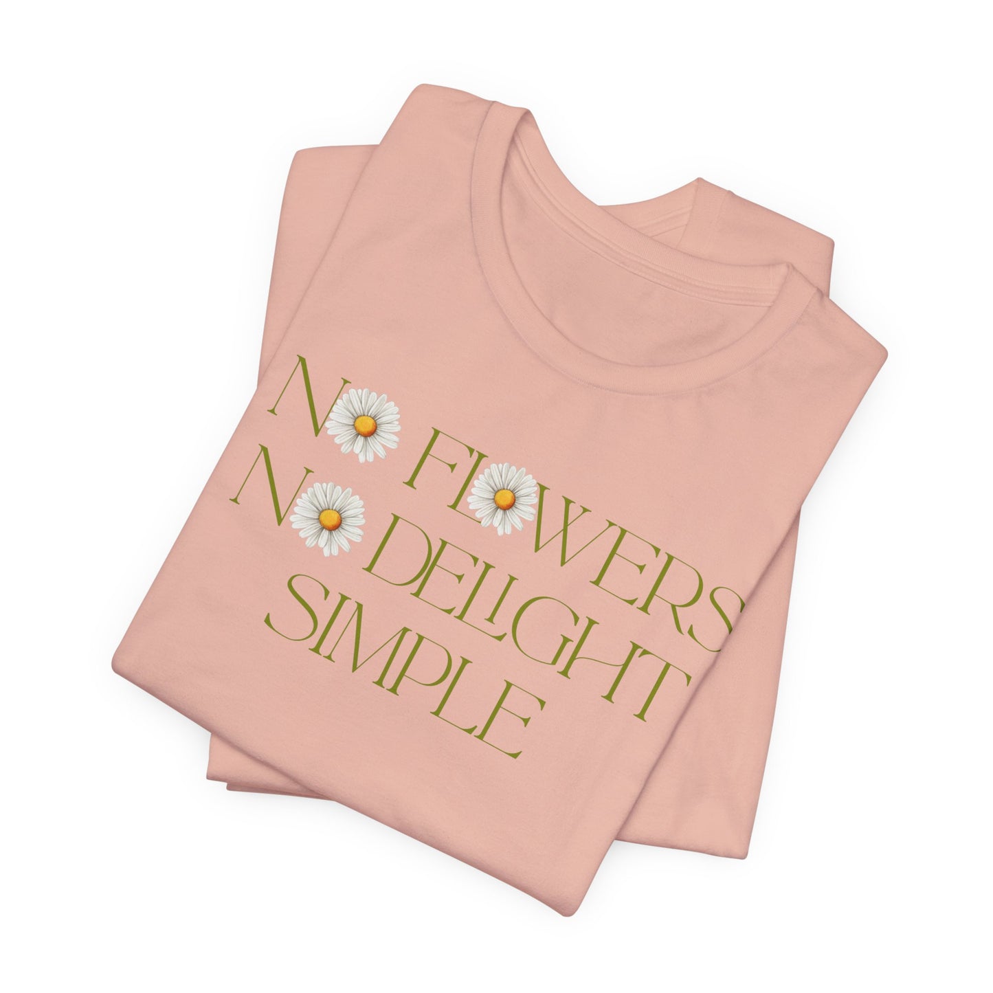 Flowers No Delight Simple - Floral Graphic Shirt