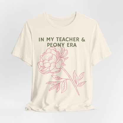 In My Teacher & Peony Era - Teacher & Peony Floral Shirt