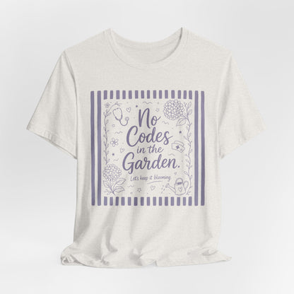 No Codes in the Garden Floral Tee — Relaxed Gardening Shirt