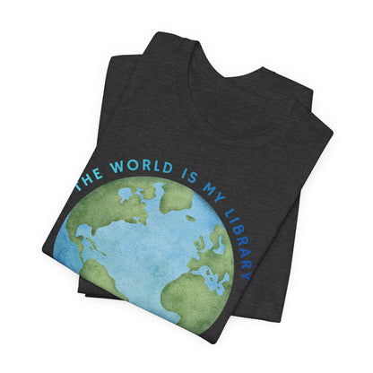The World Is My Library T-Shirt — Earth Illustration Reading Travel Tee