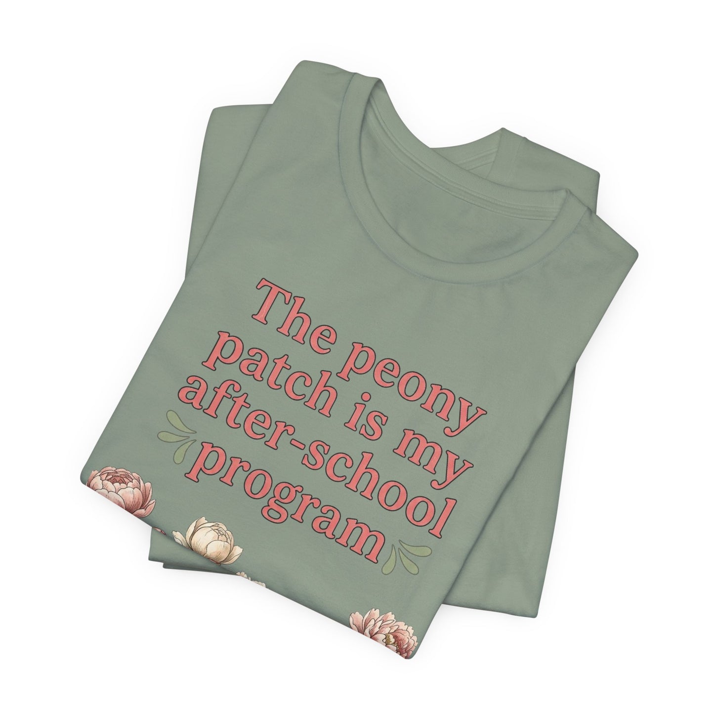 Peony Patch Is My After-School Program - Teacher Peony Gardner Tee