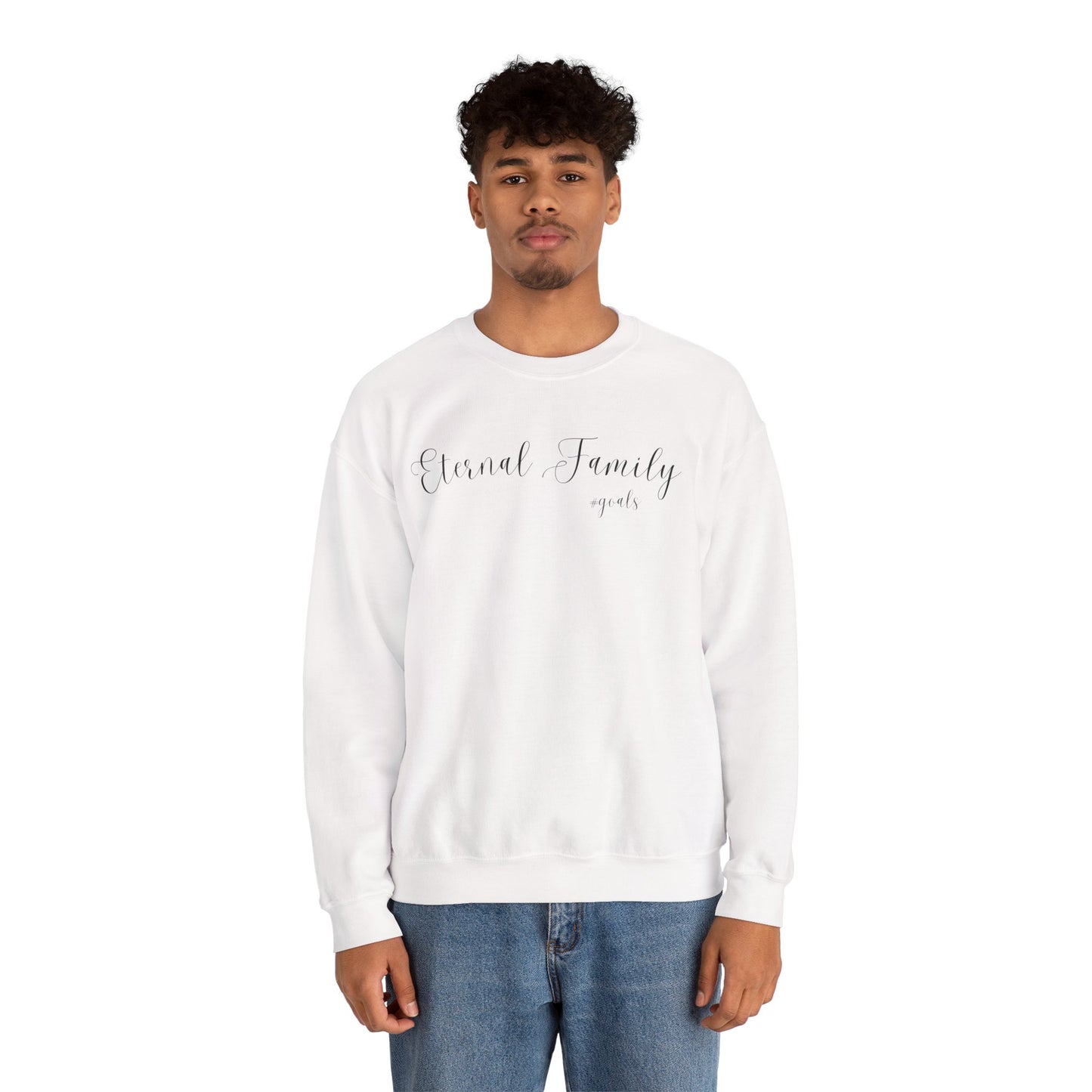 Eternal Family #Goals Sweatshirt – Cozy Faith-Inspired Crewneck