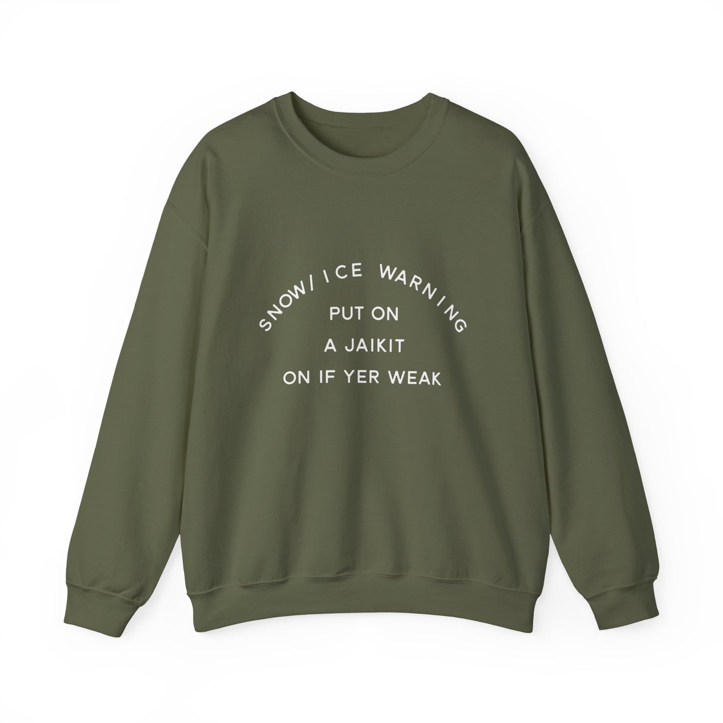 Snow/Ice Warning: Put On a Jaikit On If Yer Weak- Winter Humor