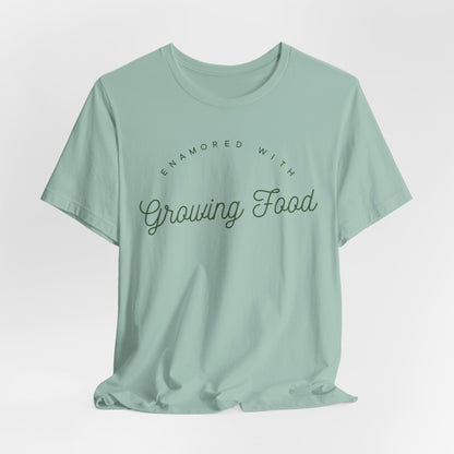 Enamored With Growing Food Garden Lover Shirt - Eco Friendly Inspiration