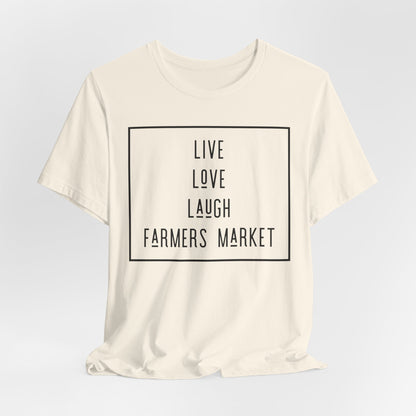 Live Love Laugh Farmers Market - Farmers Market Minimal Graphic T‑Shirt