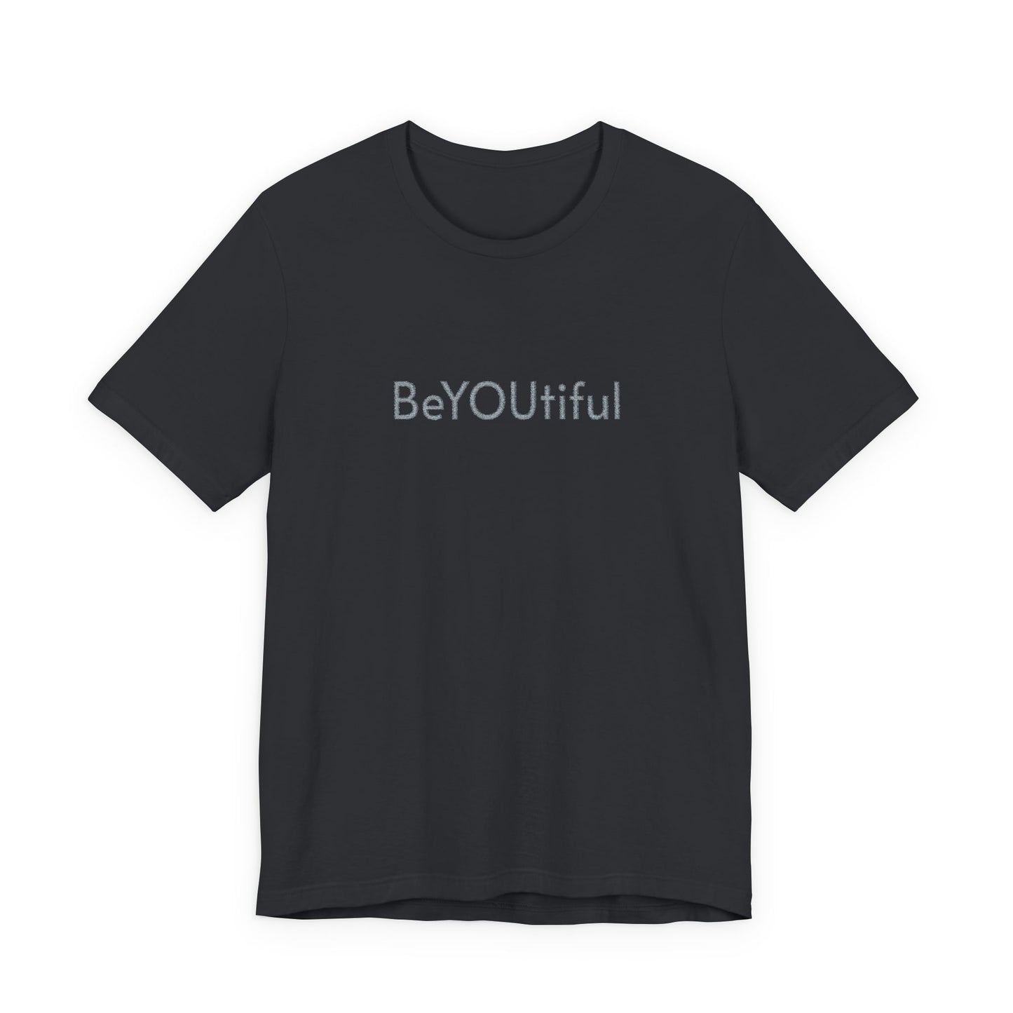 BeYOUtiful Embroidered Affirmation Tee
