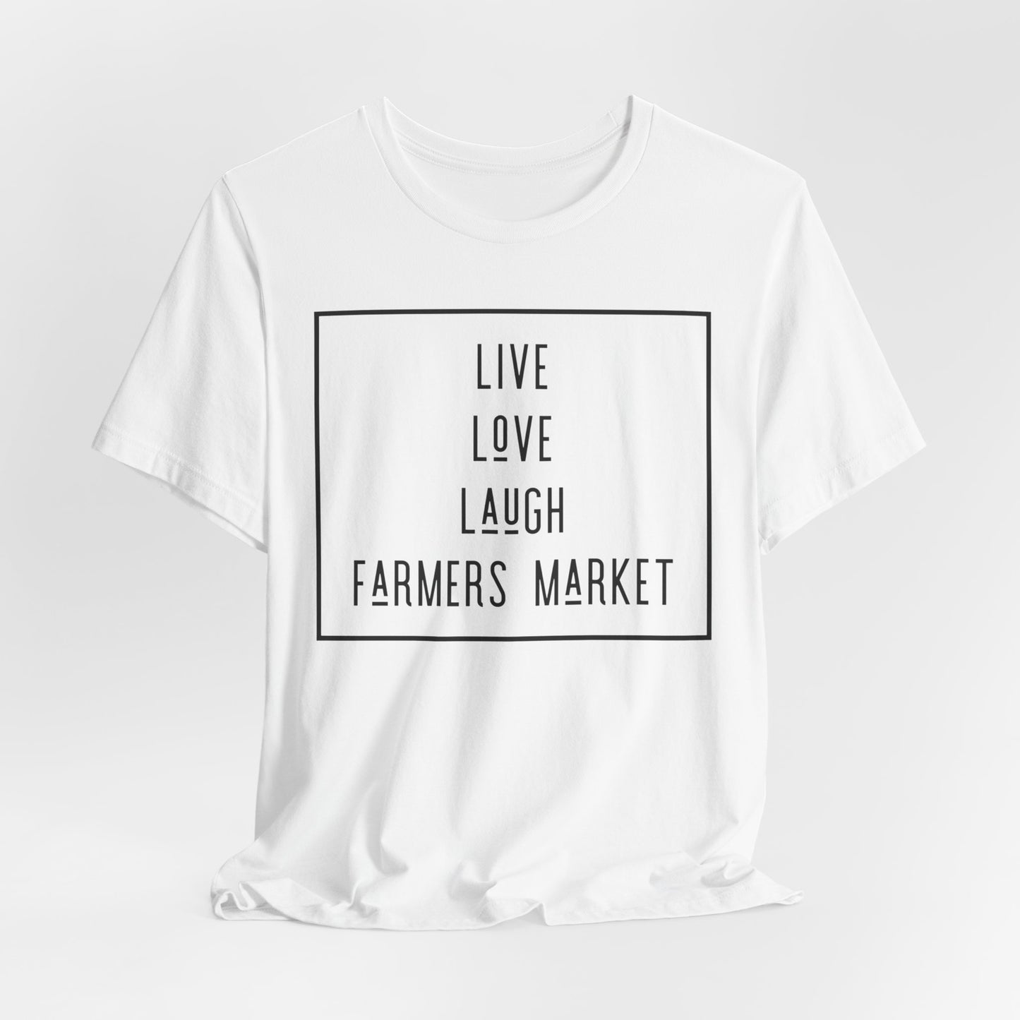 Live Love Laugh Farmers Market - Farmers Market Minimal Graphic T‑Shirt
