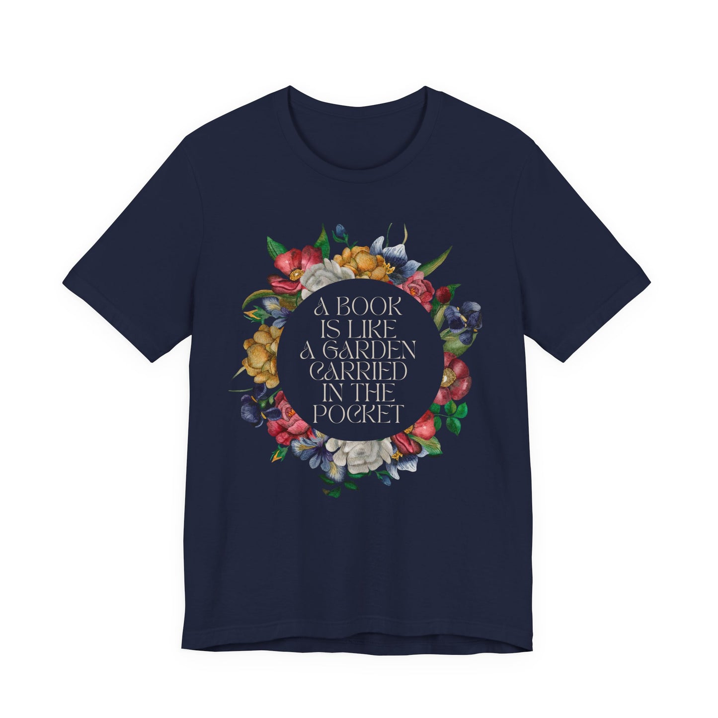 A Book Is Like a Garden Shirt – Literary Floral Quote Tee for Book Lovers