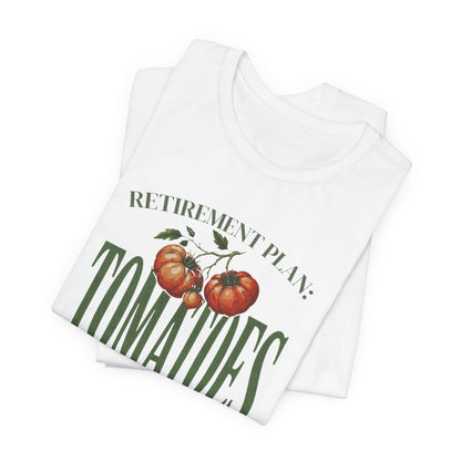 Tomatoes Retirement Plan Tee