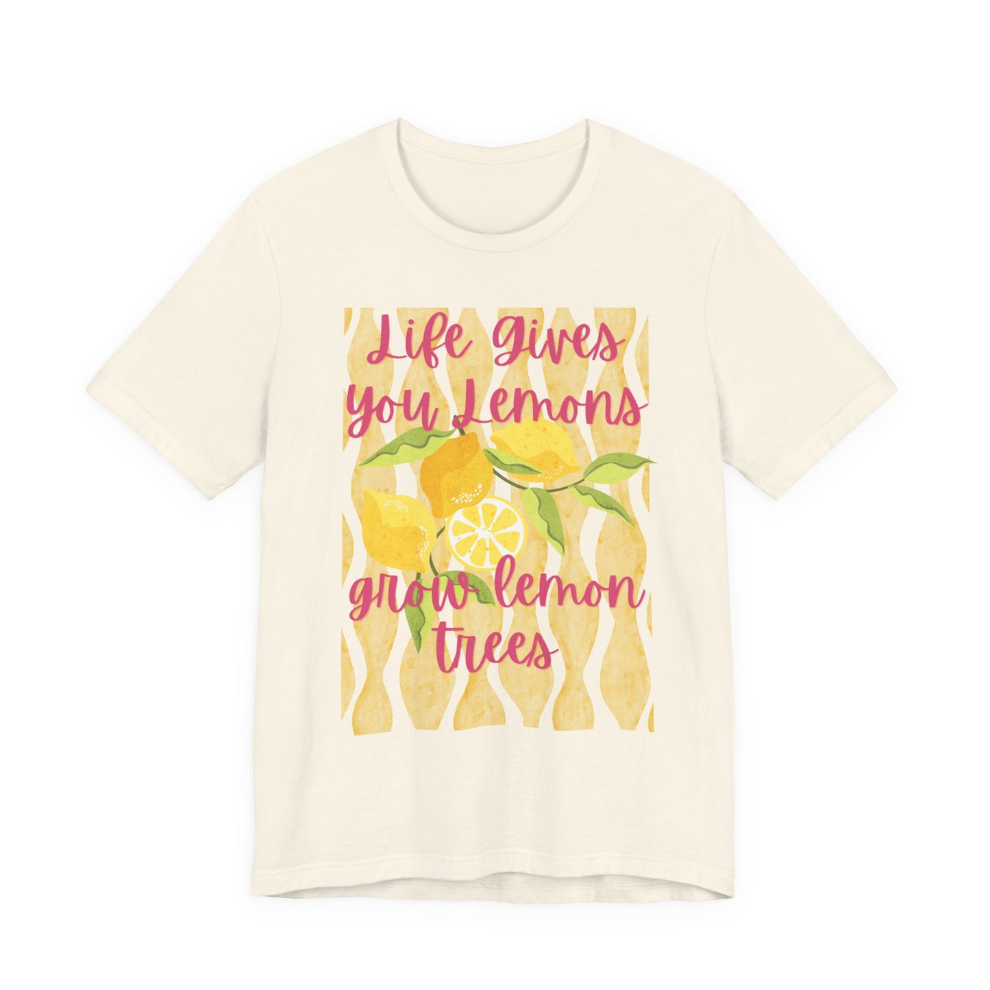 Life Gives You Lemons Grow Lemon Trees