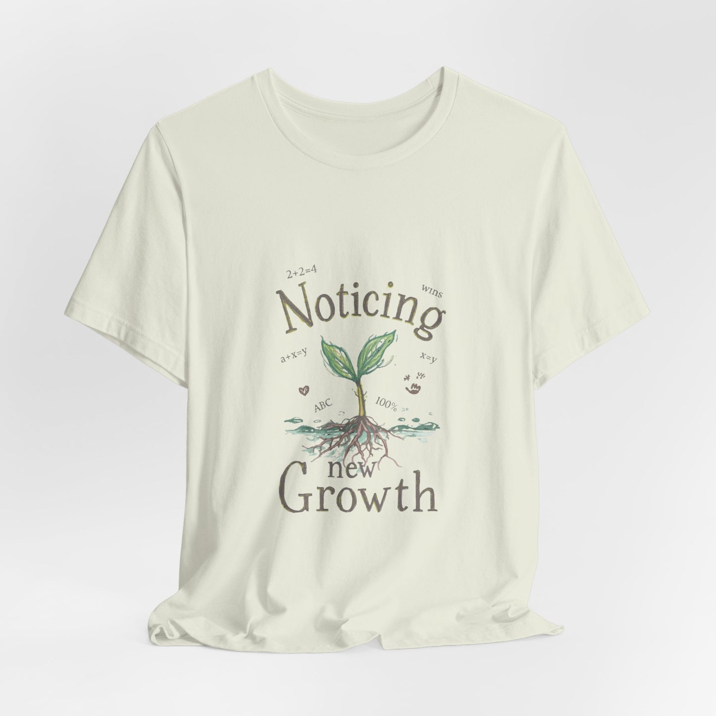 Noticing New Growth Tee — Inspirational Plant Seedling Shirt