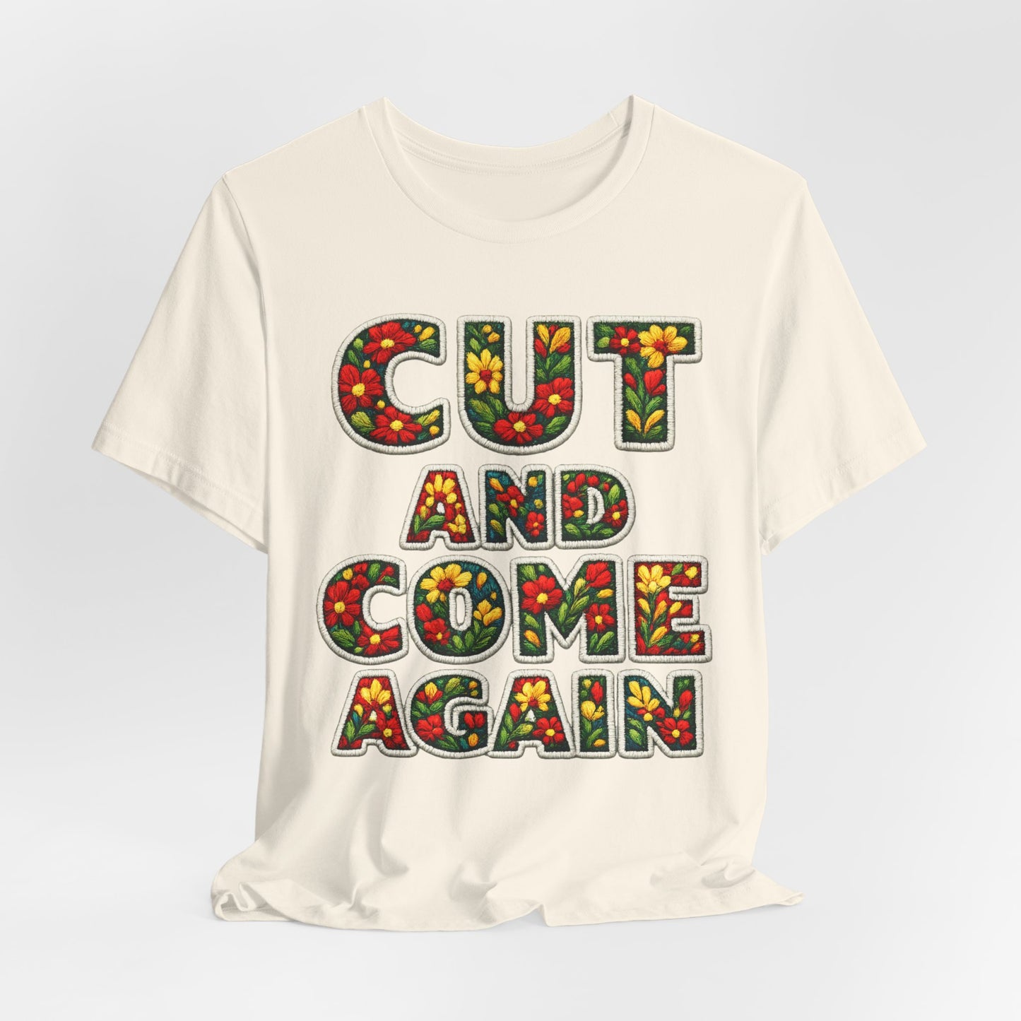 Cut and Come Again