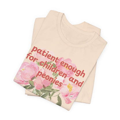 Patient enough for children and peonies - Teacher Floral Peony Tee