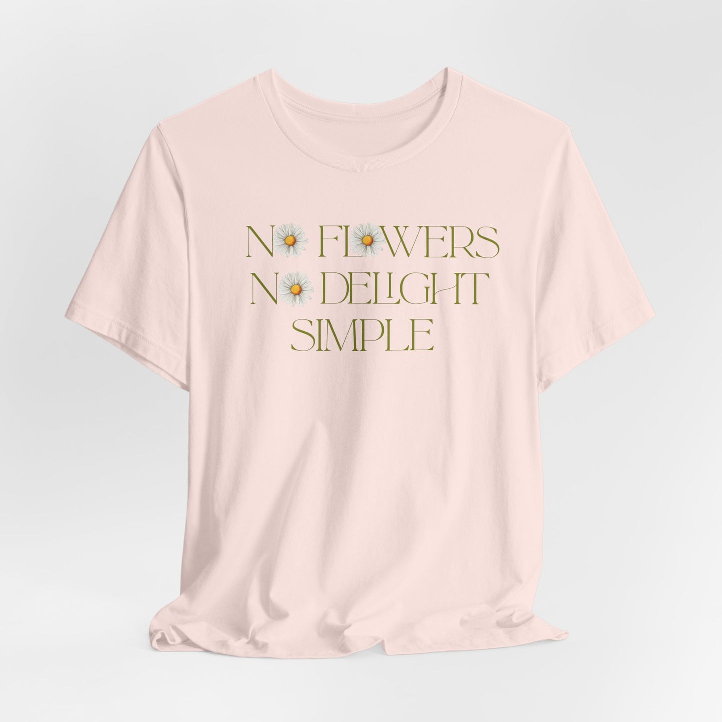 Flowers No Delight Simple - Floral Graphic Shirt