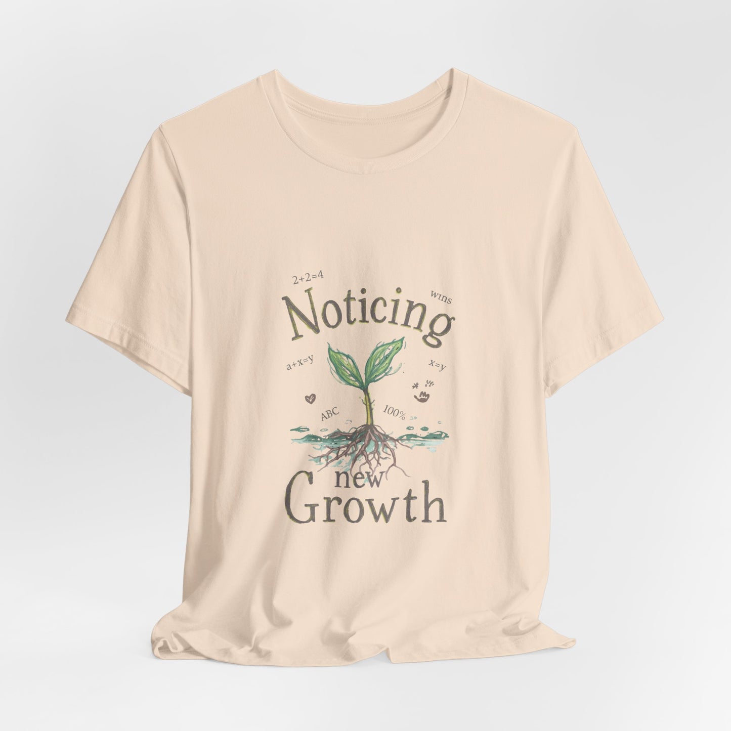 Noticing New Growth Tee — Inspirational Plant Seedling Shirt