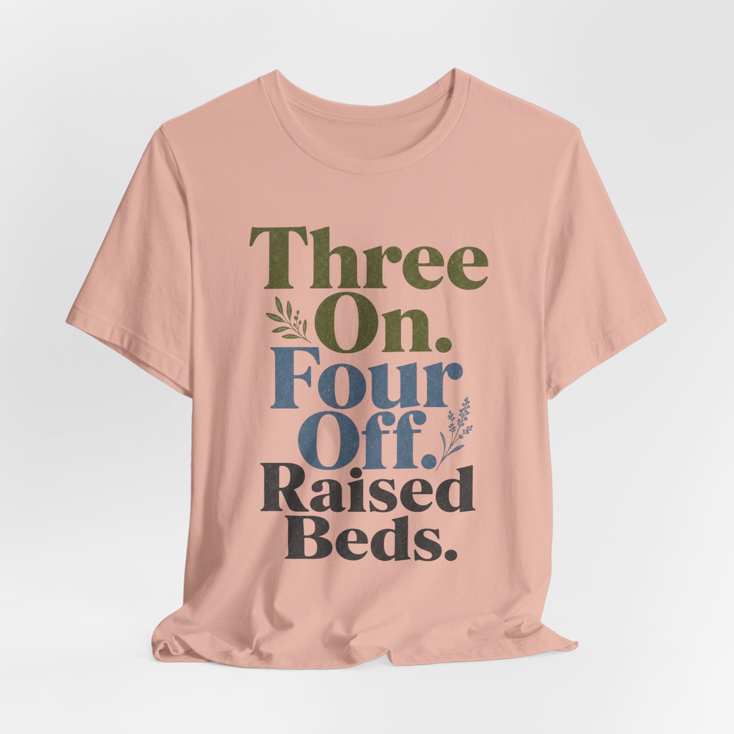 Three On. Four Off. Raised Beds. - Nurse Inside Joke