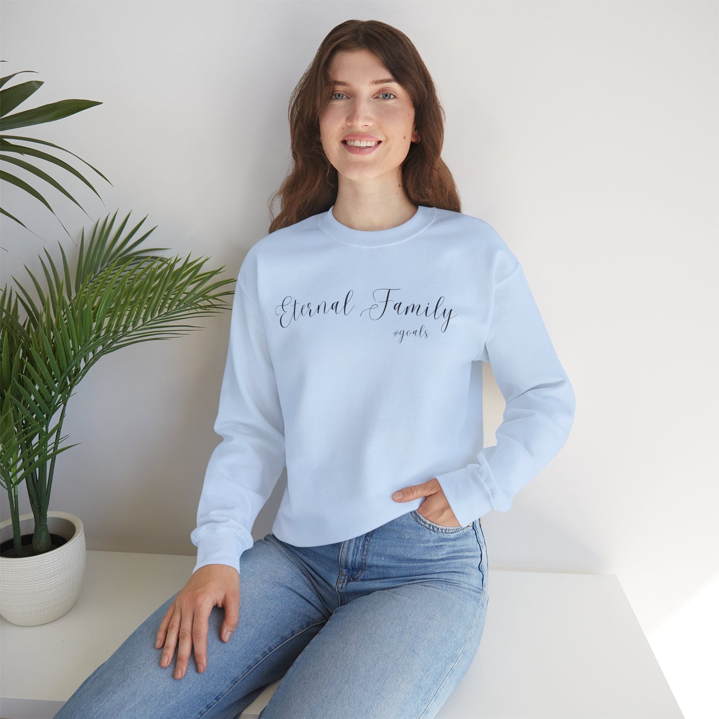 Eternal Family #Goals Sweatshirt – Cozy Faith-Inspired Crewneck