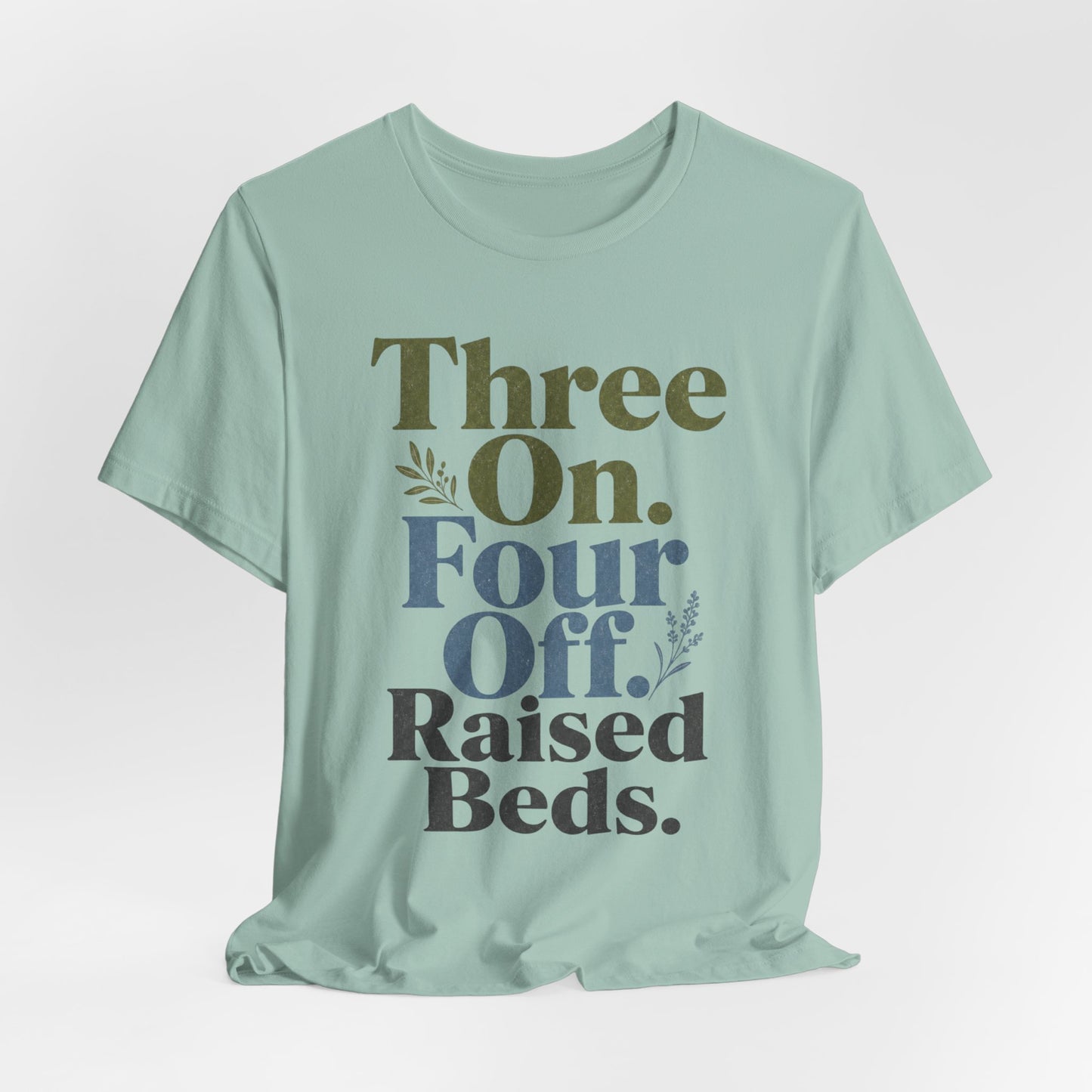 Three On. Four Off. Raised Beds. - Nurse Inside Joke