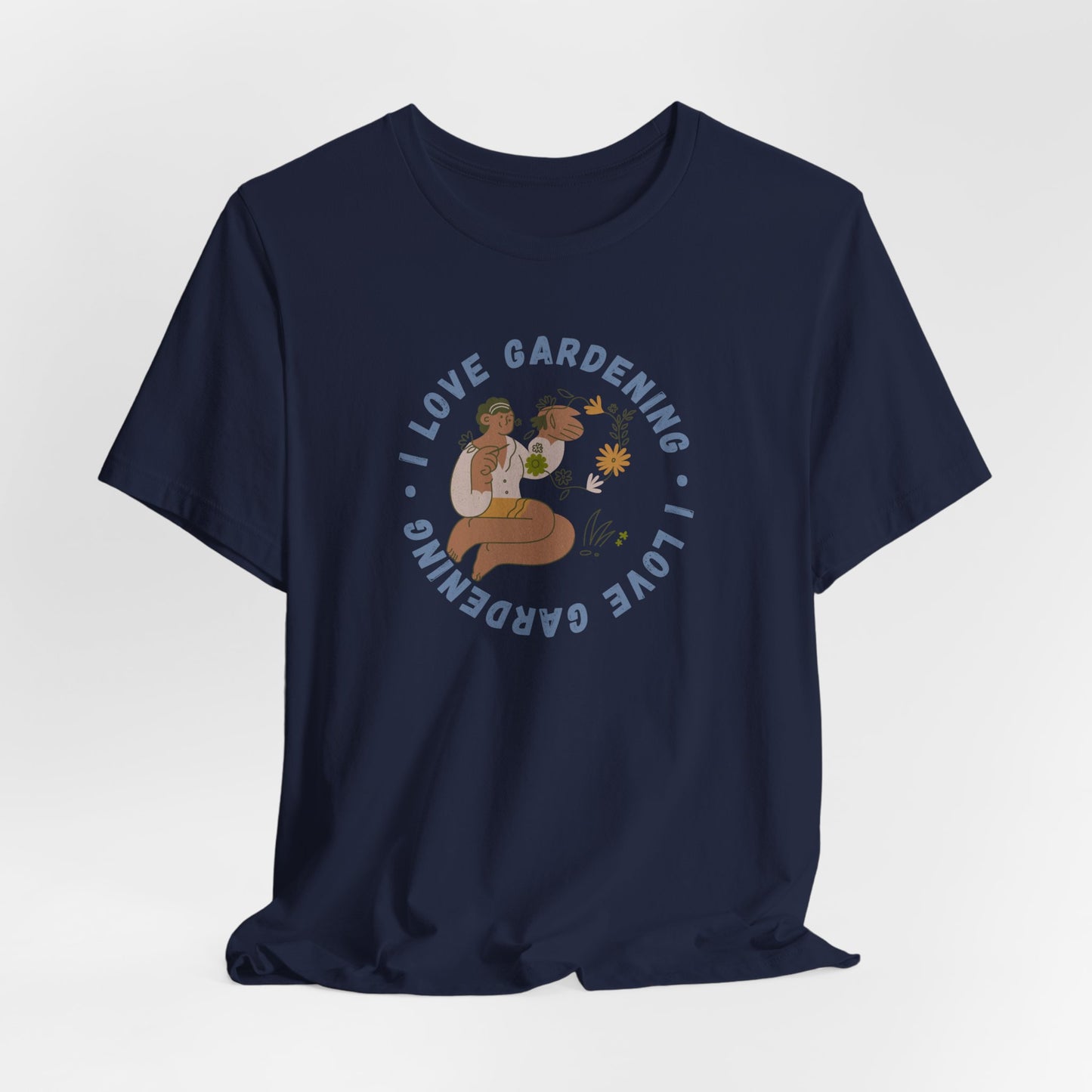 I Love Gardening Tee – Cozy Garden Lover Graphic Shirt
