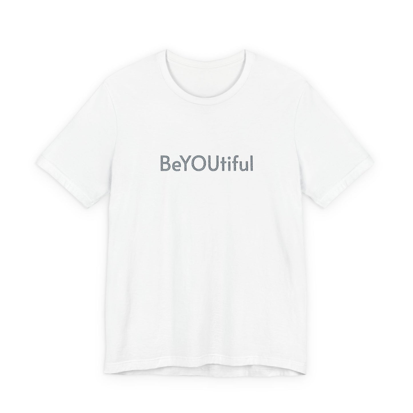 BeYOUtiful Embroidered Affirmation Tee