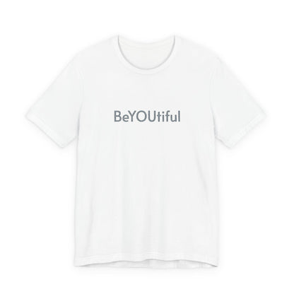 BeYOUtiful Embroidered Affirmation Tee