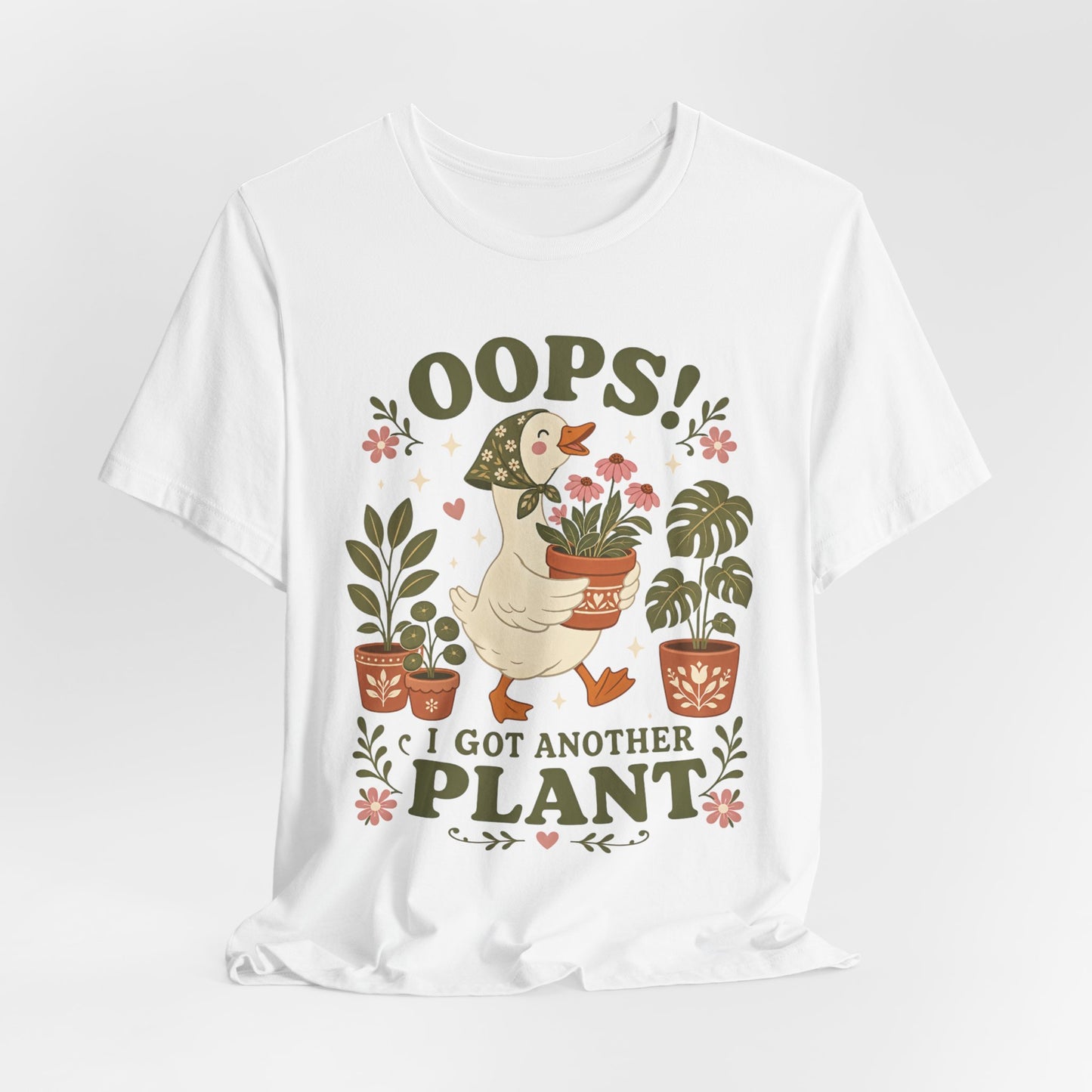 Oops! I Got Another Plant Tee