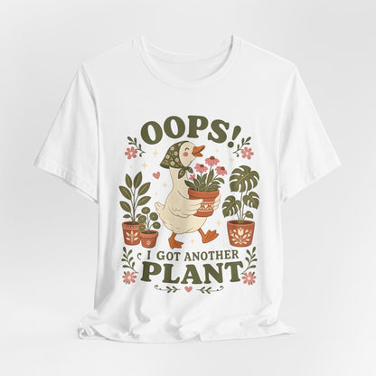 Oops! I Got Another Plant Tee