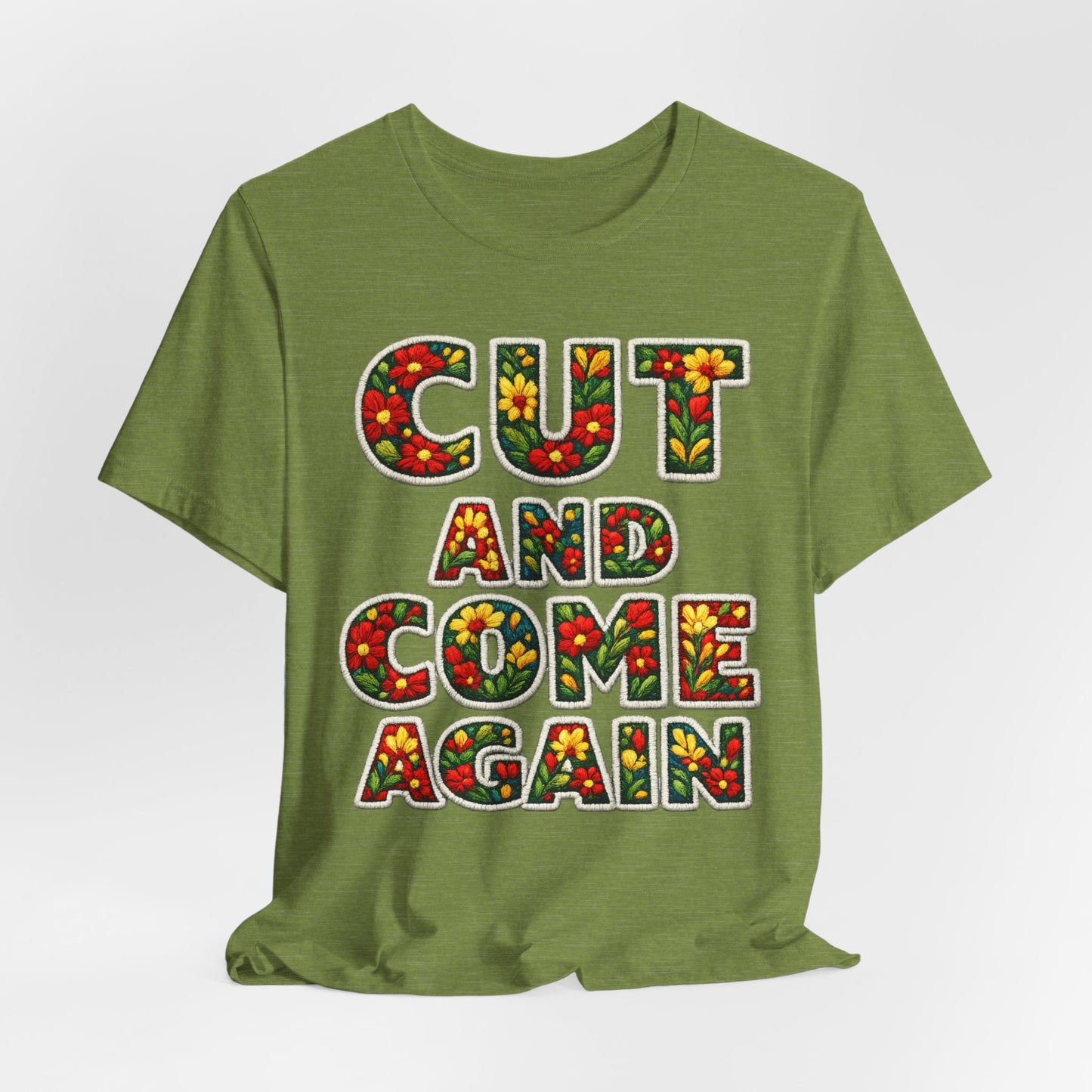 Cut and Come Again