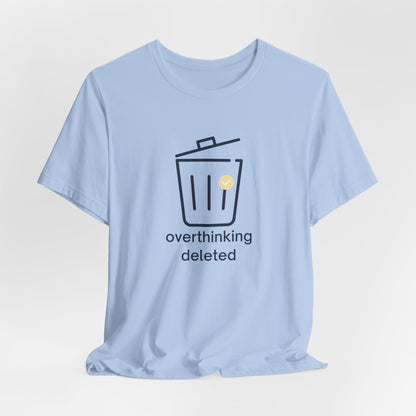 Overthinking Deleted Shirt – Minimalist Mental Health Humor Tee