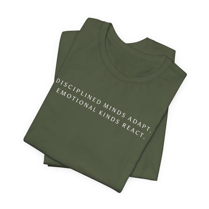 Disciplined Minds Act Tee