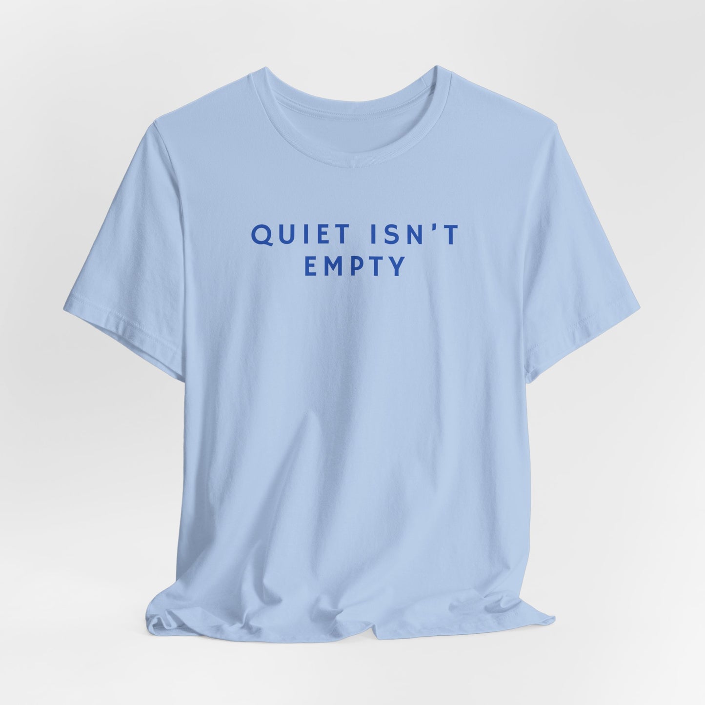 Quiet Isn't Empty