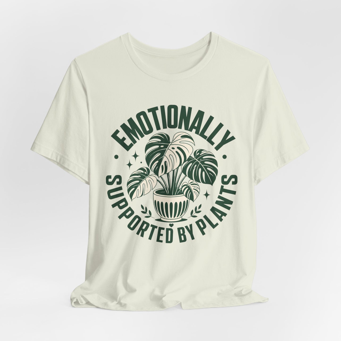 Emotionally Supported by Plants Tee