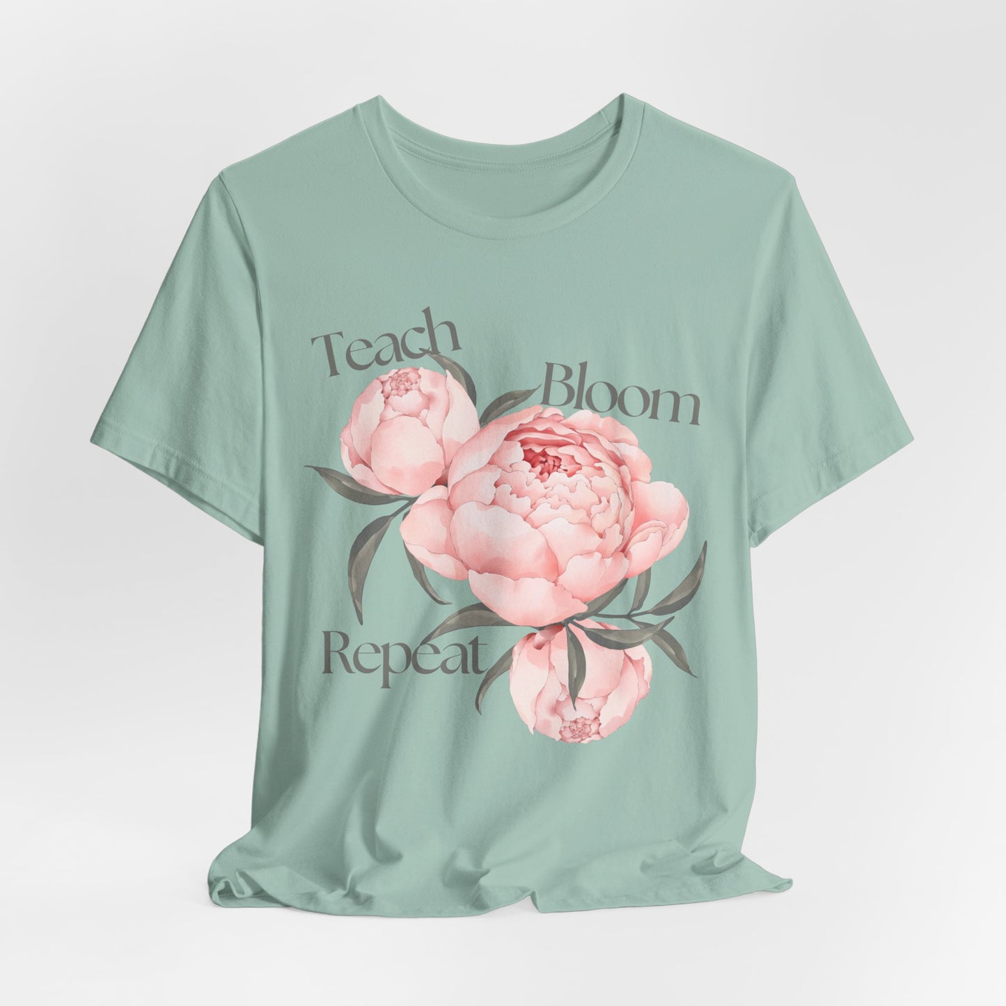Teach Bloom Repeat Floral Tee — Teacher Appreciation Pink Peony Shirt