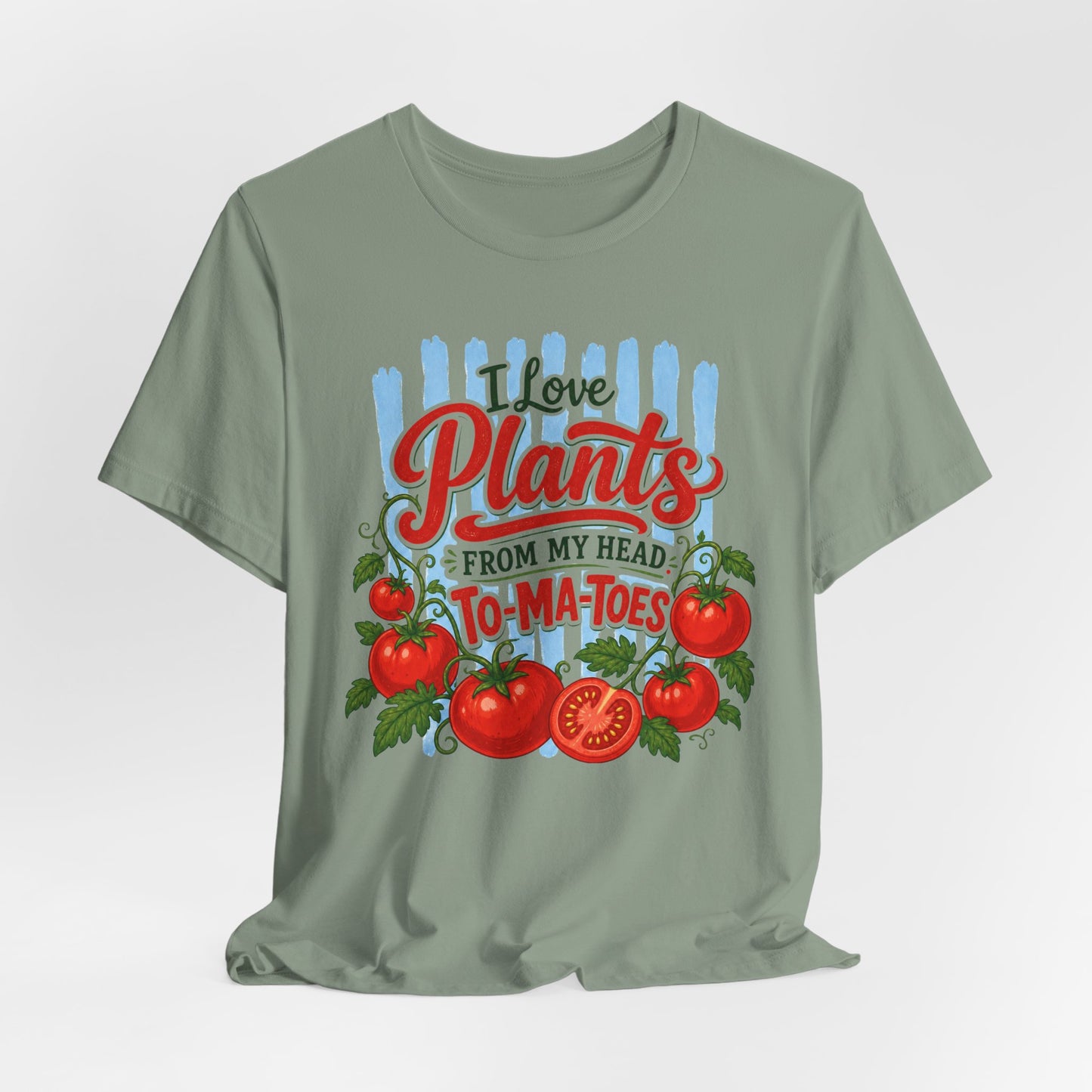I Love Plants From My Head To-Ma-Toes Tee
