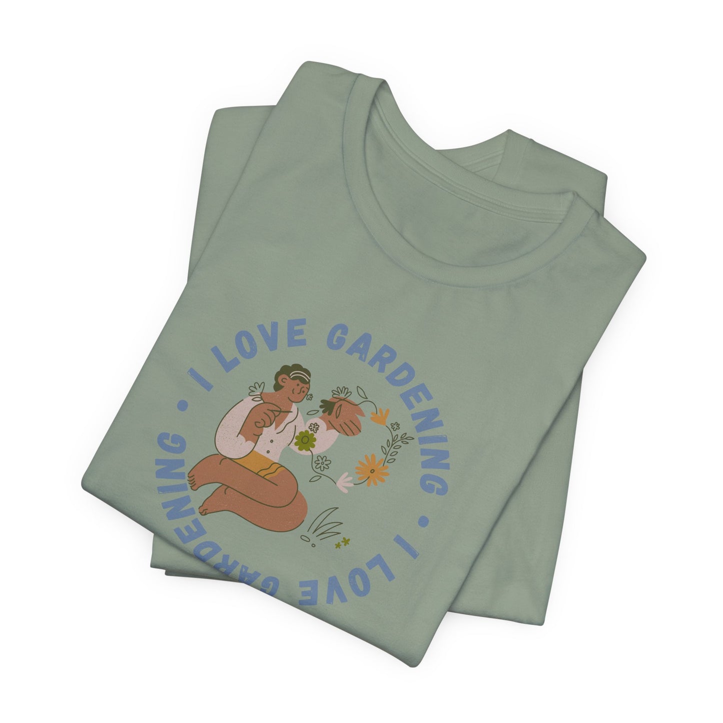 I Love Gardening Tee – Cozy Garden Lover Graphic Shirt