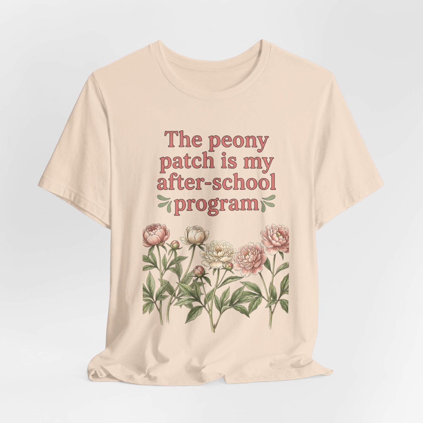 Peony Patch Is My After-School Program - Teacher Peony Gardner Tee