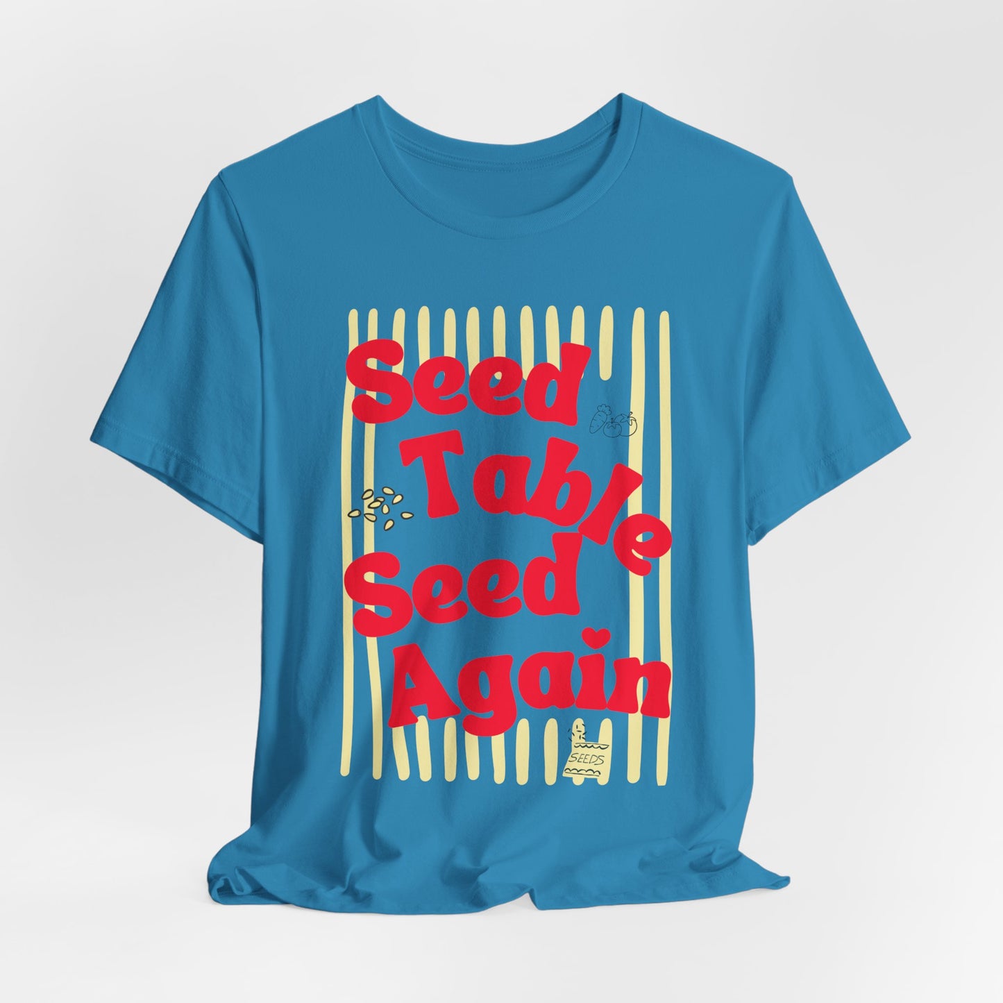 Seed, Table, Seed Again - Retro Garden Graphic Tee