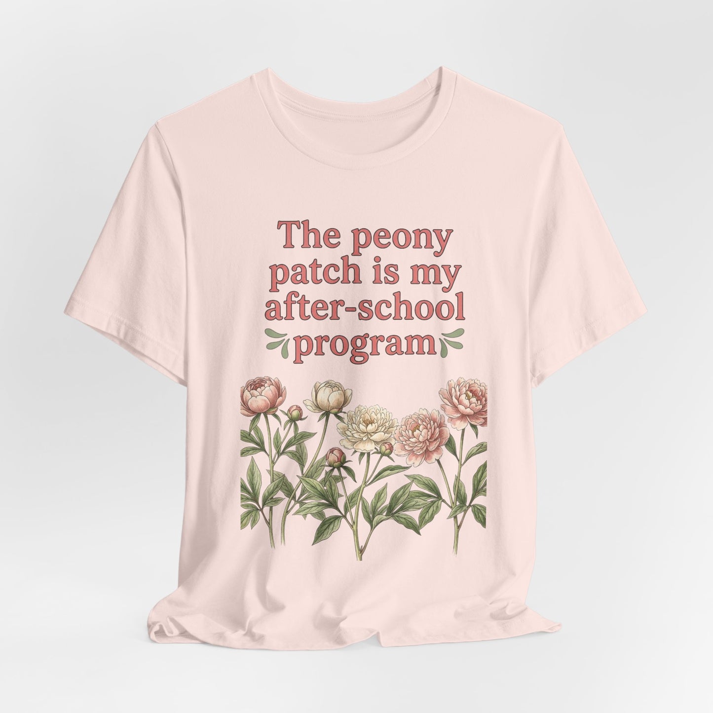 Peony Patch Is My After-School Program - Teacher Peony Gardner Tee