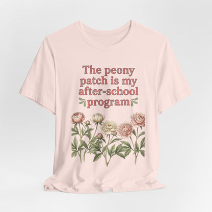 Peony Patch Is My After-School Program - Teacher Peony Gardner Tee