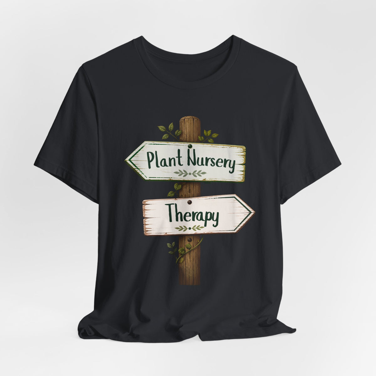 Therapy or Plant Nursery Tee