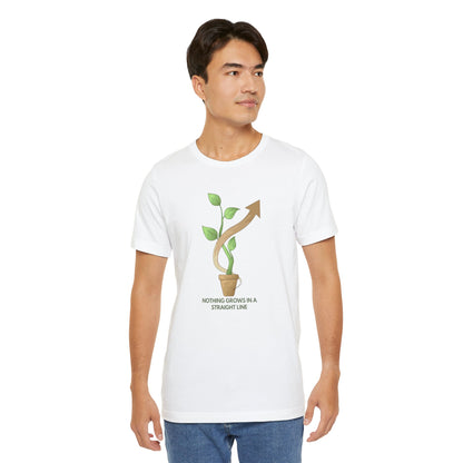 Nothing Grows in a Straight Line – Gardener's Unisex Tee