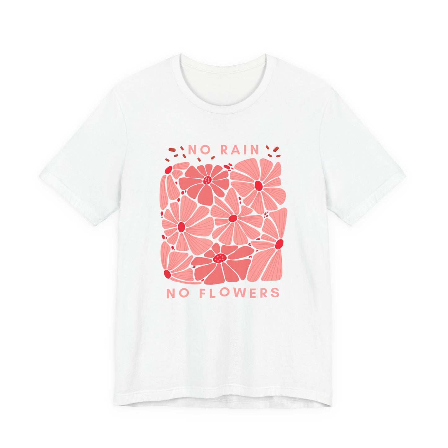 No Rain No Flowers Floral Graphic Tee