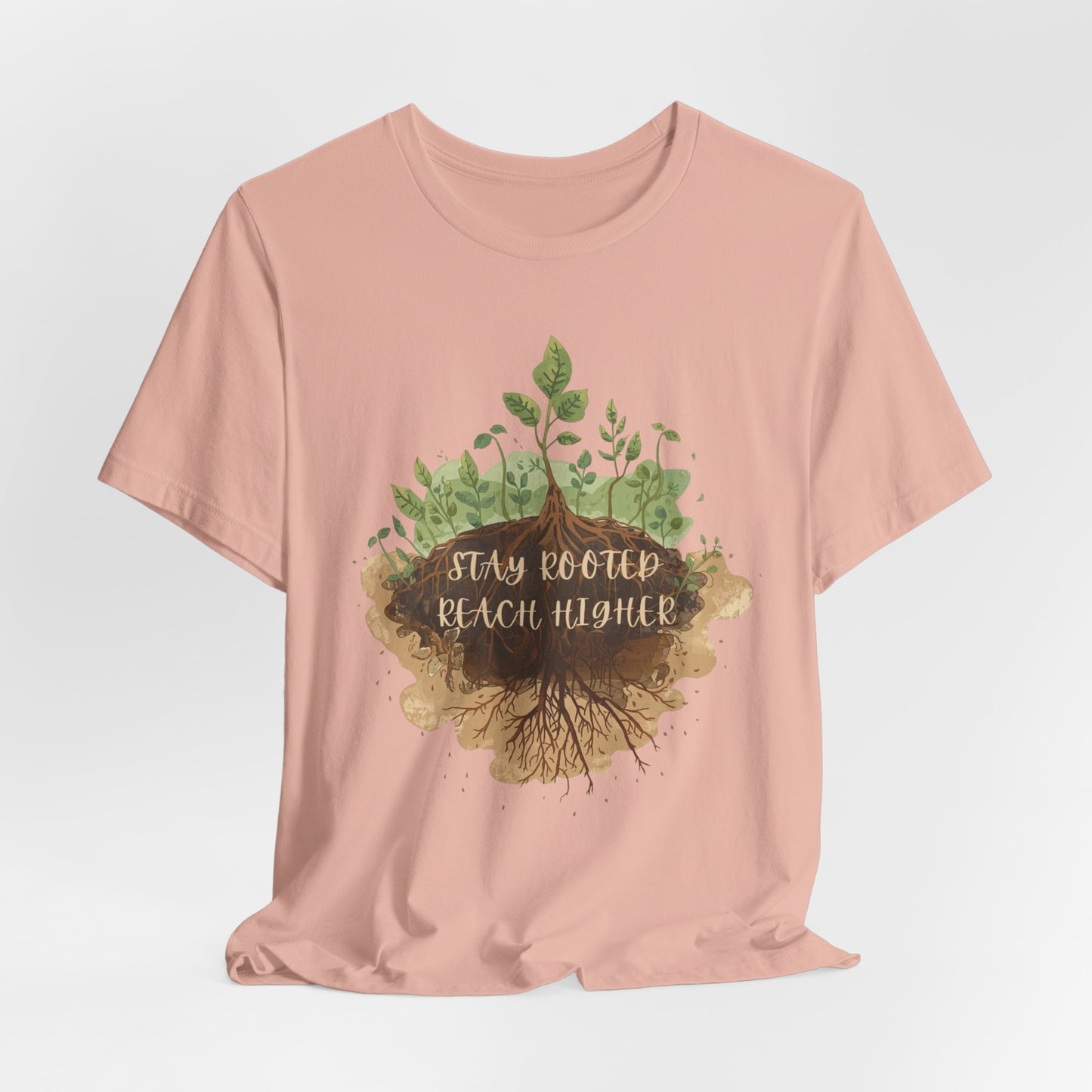 Stay Rooted Reach Higher Gardener Tee