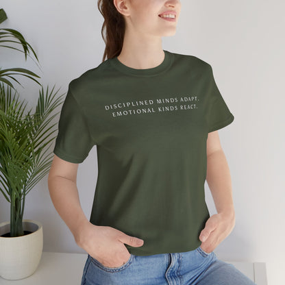 Disciplined Minds Act Tee