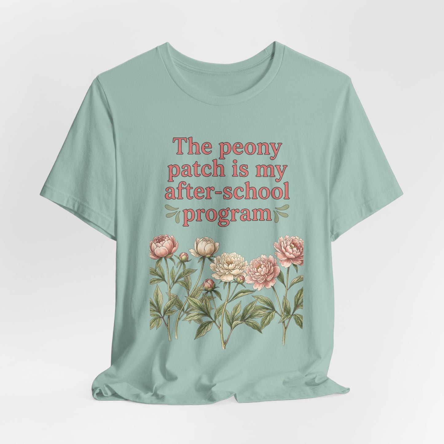 Peony Patch Is My After-School Program - Teacher Peony Gardner Tee