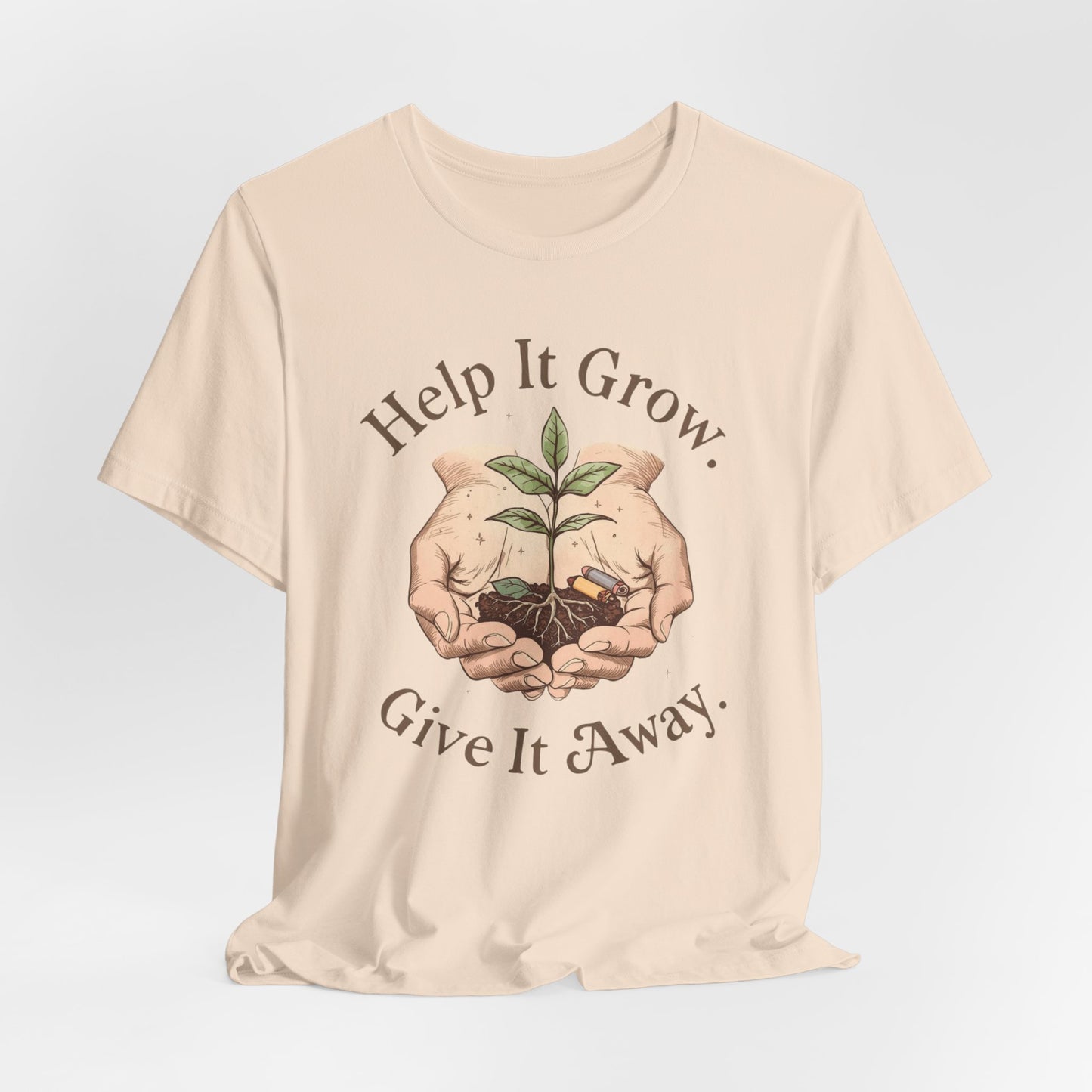 Help It Grow, Give It Away